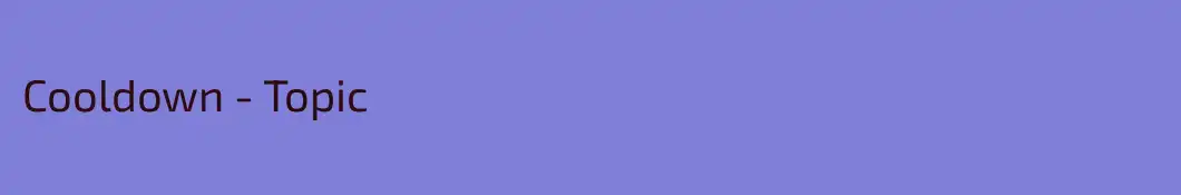 Cooldown - Topic